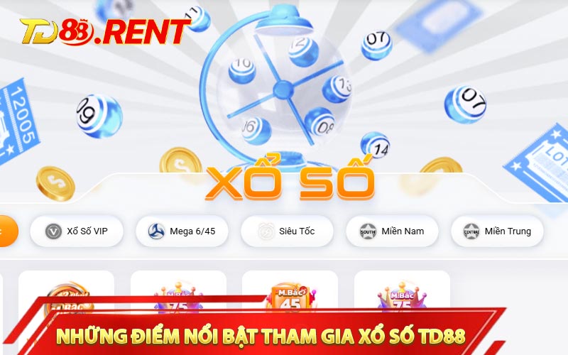 Những điểm nổi bật tham gia xổ số TD88