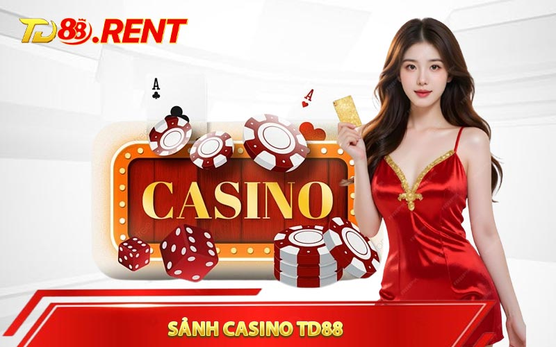 Sảnh Casino TD88